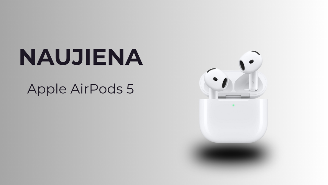 AirPods 5 apžvalga – geresnis garsas, ANC ir išmanesnės funkcijos